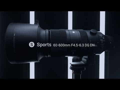 Sigma 60-600mm F4.5-6.3 DG DN OS Sport - L Mount